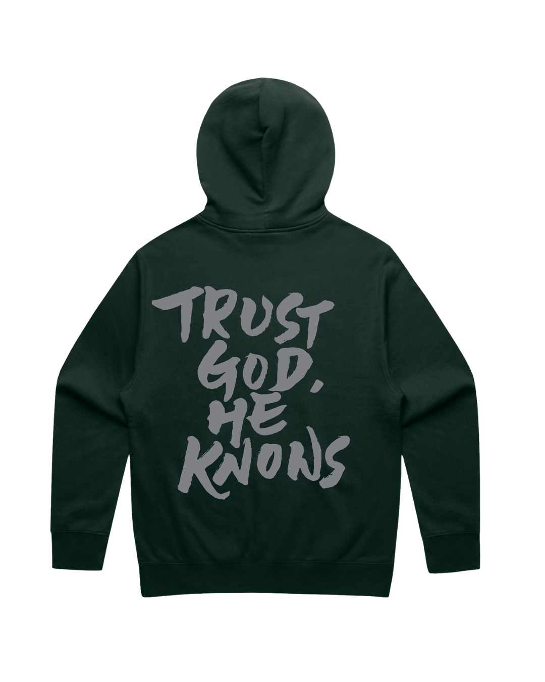 Trust God, He Knows Hoodie with Embroidery Front